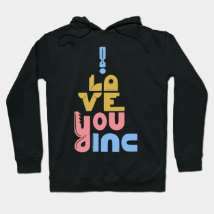 I Love You Typography Hoodie